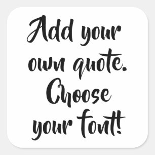 Make your own quote personalised square sticker