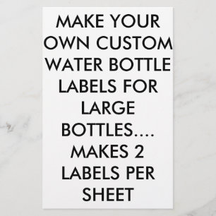 MAKE YOUR OWN WATER  /WINE BOTTLE LABELS FOR LARGE FLYER