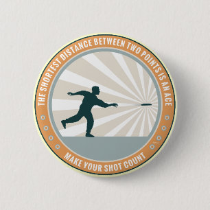 Make Your Shot Count 6 Cm Round Badge