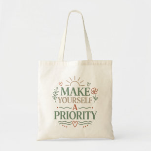 Make Yourself a Priority Botanical Quote Design Tote Bag