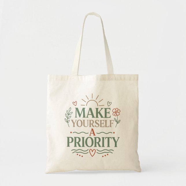 Make Yourself a Priority Botanical Quote Design Tote Bag (Front)
