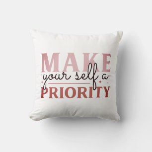 Make yourself a priority cushion