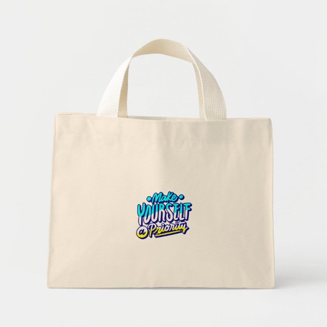 make yourself a priority motivational design  mini tote bag (Front)