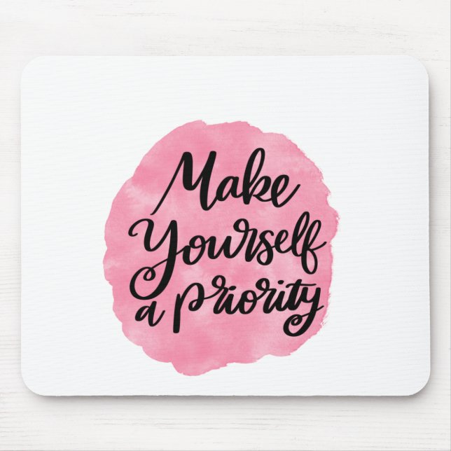 Make Yourself a Priority Mouse Pad (Front)