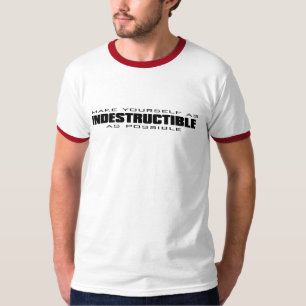 make yourself as indestructible as possible - blac T-Shirt