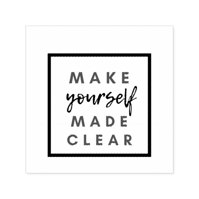 make yourself made clear self-inking stamp (Design)