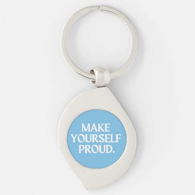 Make Yourself Proud Key Ring (Front)