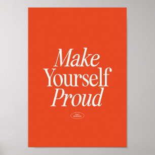 Make Yourself Proud – Motivational Typography Poster