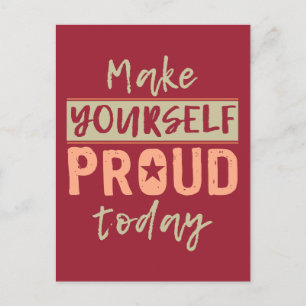 “Make Yourself Proud” postcard