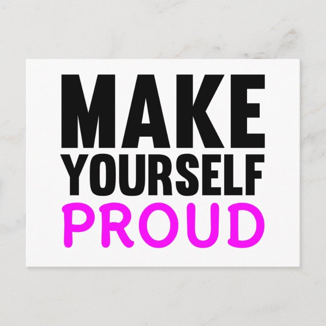 Make Yourself Proud Postcard (Front)