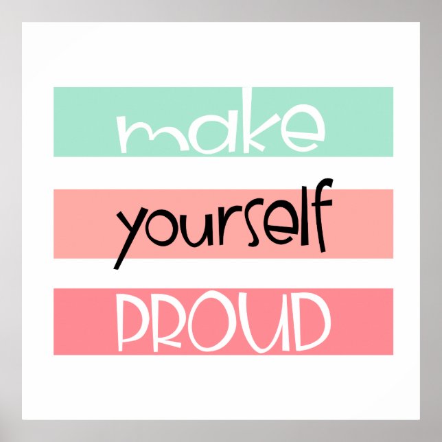 Make Yourself Proud Poster (Front)