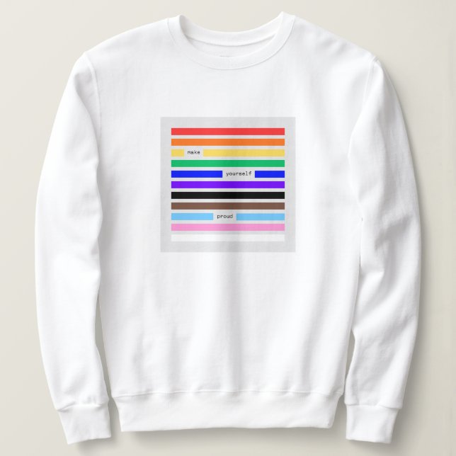 Make Yourself Proud Rainbow Redaction Pride 2026 Sweatshirt (Design Front)