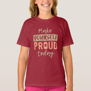“Make Yourself Proud” shirts & jackets
