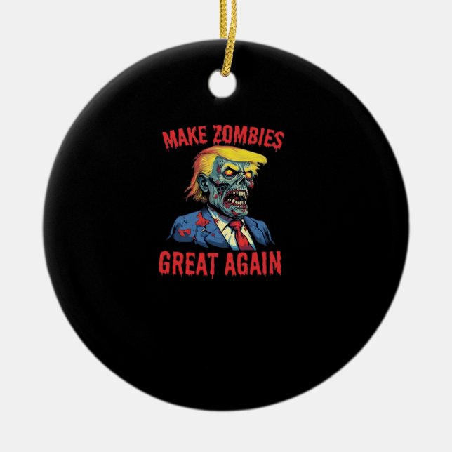 Make Zombies Great Again - Halloween Zombie Classi Ceramic Tree Decoration (Front)