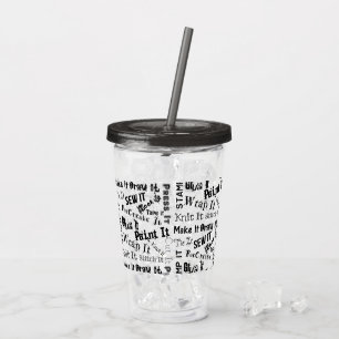 Maker Crafts Typography Print Acrylic Tumbler