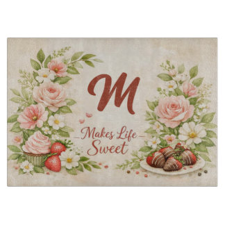 Makes Life Sweet – Custom Initial Floral  Cutting Board