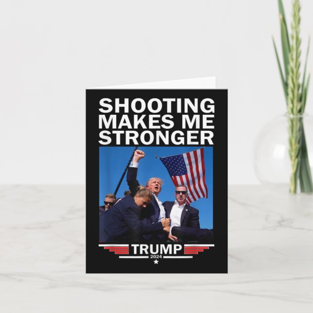 Makes Me Stronger Donald Trump 2024  Card (Front)