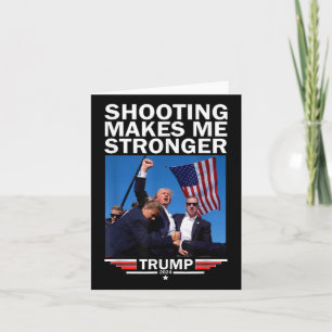 Makes Me Stronger Donald Trump 2024 Card