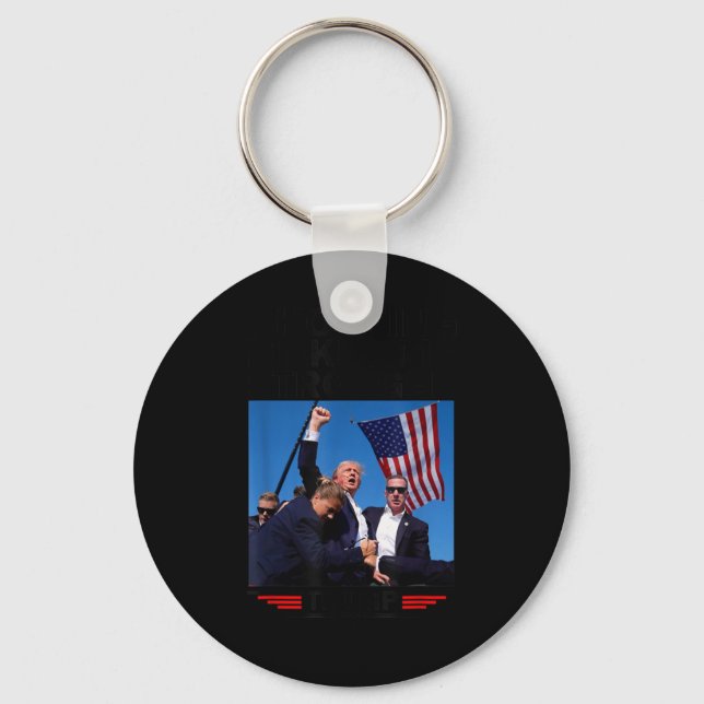 Makes Me Stronger Trump 2024  Key Ring (Front)
