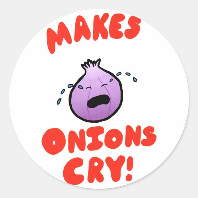 Makes Onions Cry! Classic Round Sticker (Front)