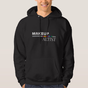 Makeup Artist - Not Just a Tee. T-Shirt Hoodie