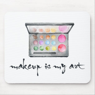 Makeup Artist Palette - "Makeup Is My Art" Quote Mouse Pad