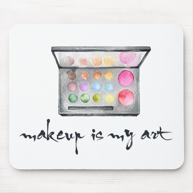 Makeup Artist Palette - "Makeup Is My Art" Quote Mouse Pad (Front)