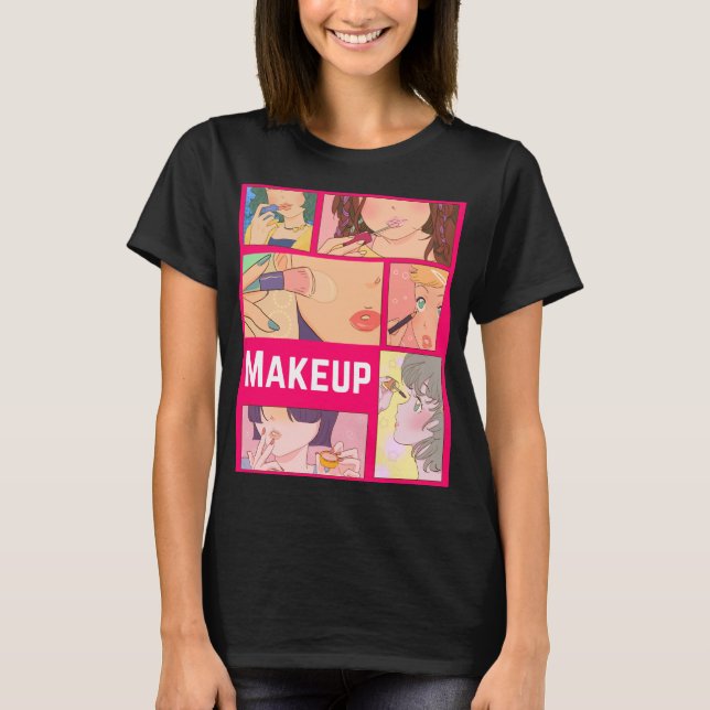 MAKEUP GIRLS T-Shirt (Front)