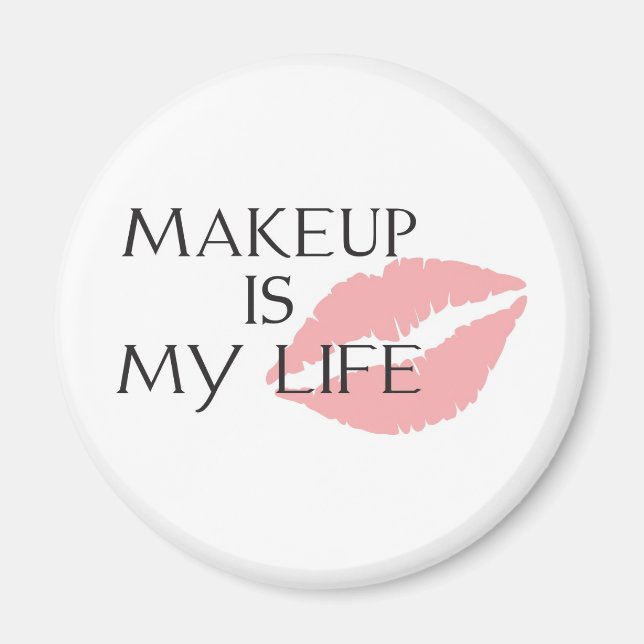makeup is my life kisses magnet (Front)