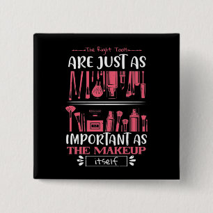 Makeup - The Right Tools For Makeup 15 Cm Square Badge