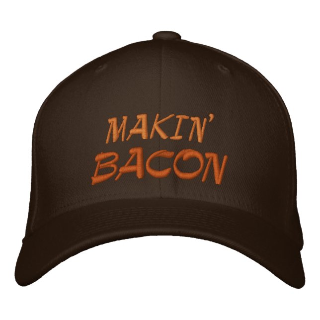Makin' Bacon Embroidered Hat (Front)