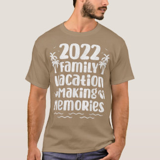 Makin Family Trip Beach Memories Family Vacation 2 T-Shirt