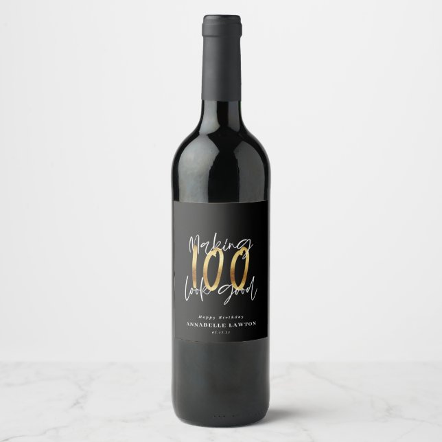 Making 100 look good gold birthday bottle label (Front)