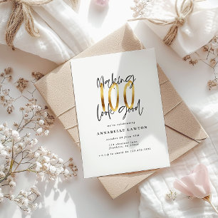 Making 100 look good gold birthday invitation