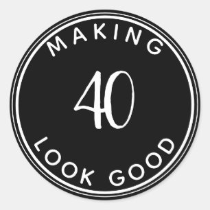 Making 40 Look Good 40th Birthday Party Classic R Round Sticker