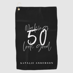 Making 50 look good birthday celebration golf towel