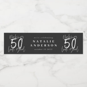 Making 50 look good birthday celebration water bottle label