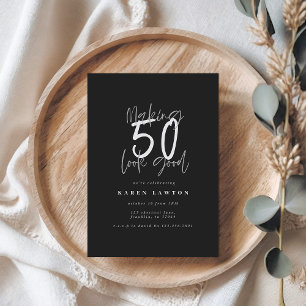 Making 50 look good birthday invitation