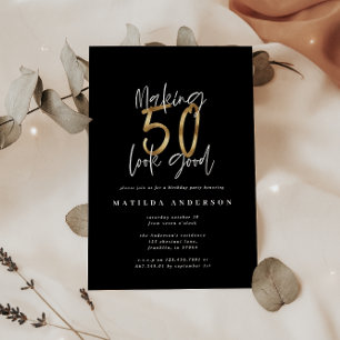 Making 50 look good gold birthday invitation