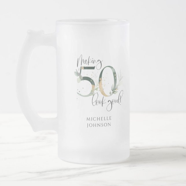 Making 50 Look Good Green Gold Botanical Birthday Frosted Glass Beer Mug (Left)