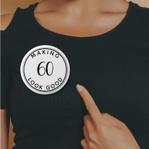 Making 60 Look Good 60th Birthday Party Classic  3 Cm Round Badge