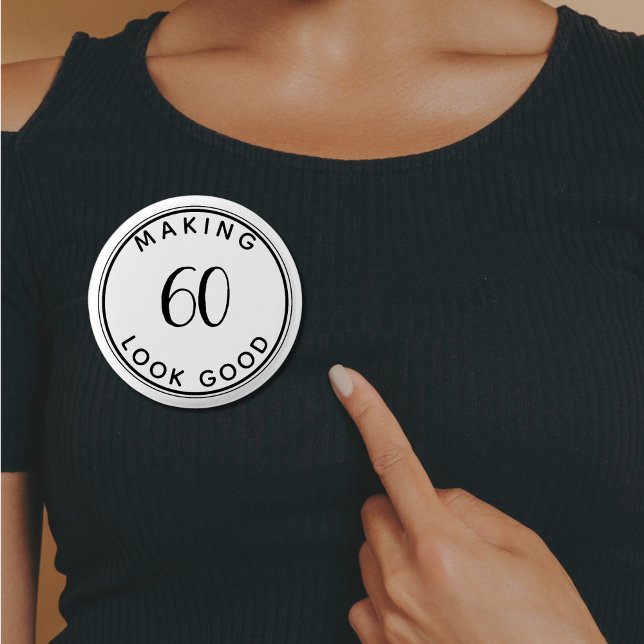 Making 60 Look Good 60th Birthday Party Classic  3 Cm Round Badge (60th birthday badge)