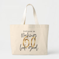 Making 60 look good age birthday personalised gold