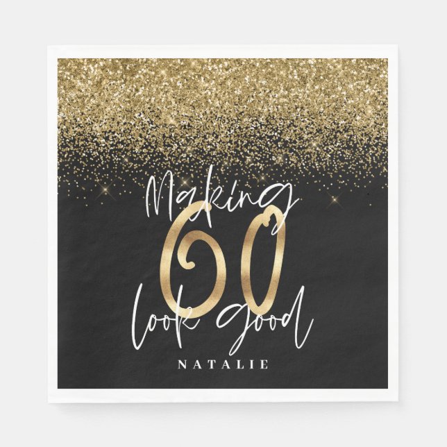 Making 60 look good gold Birthday party Napkin (Front)