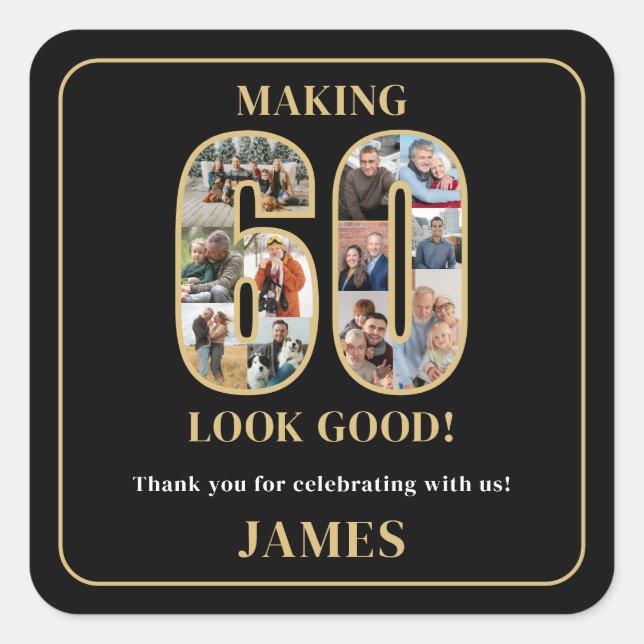 Making 60 Look Good Photo Birthday Square Sticker (Front)