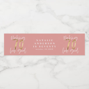 Making 70 look good gold birthday celebration wate water bottle label