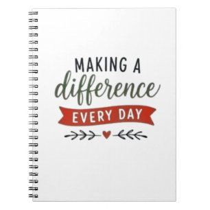 Making A Difference Every Day Inspirational Notebook