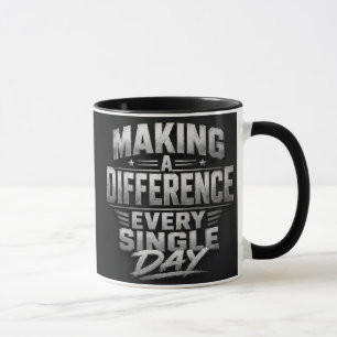 Making a Difference Every Single Day Teacher Mug