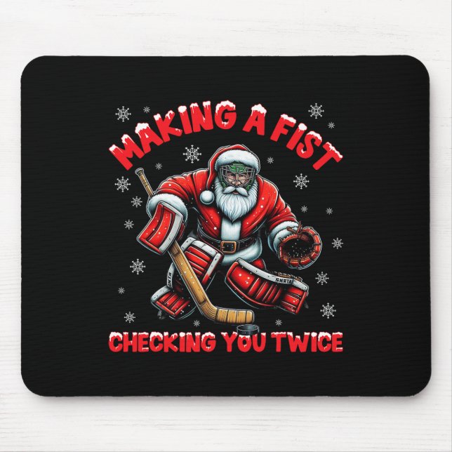 Making A Fist Checking You Twice Ice Hockey Xmas S Mouse Pad (Front)