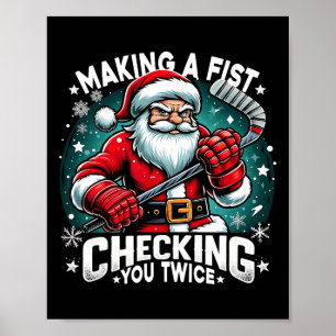 Making A Fist Checking Your Twice Santa Xmas Hocke Poster